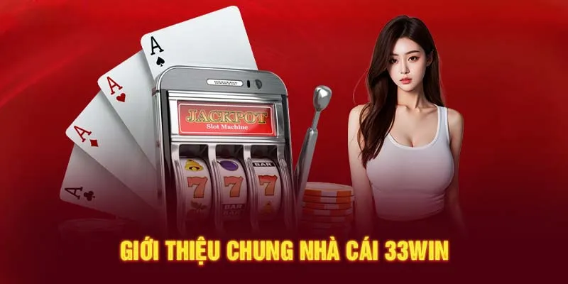 Giới thiệu về 33WIN