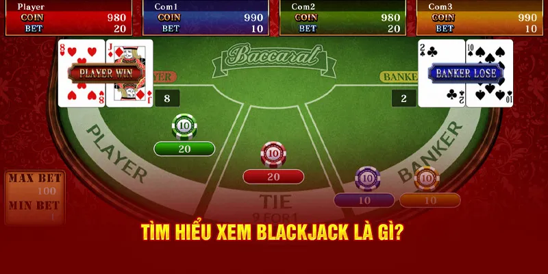 Giới thiệu game bài Blackjack tại 33win